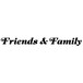 Friends&Family